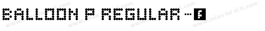 Balloon P Regular字体转换